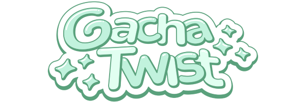 Gacha Twist